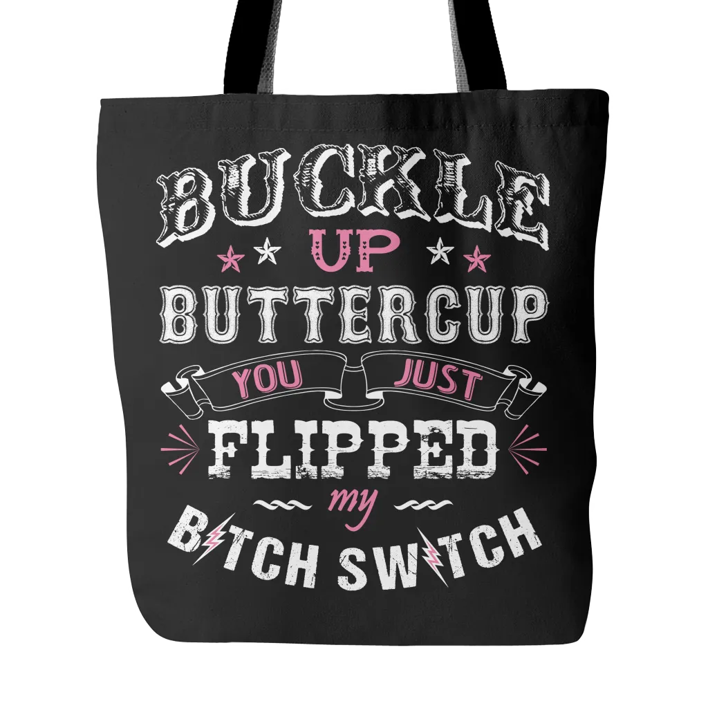 Buckle Up Buttercup Tote Bag