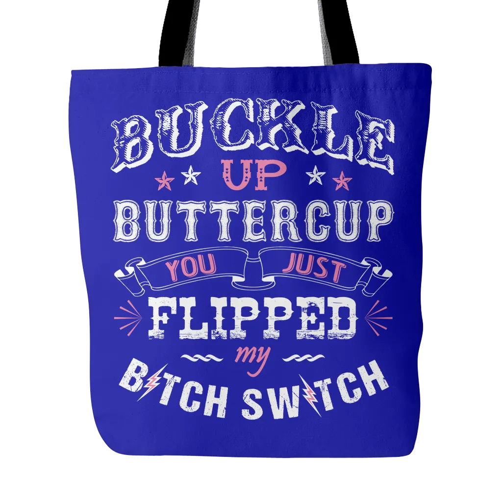 Buckle Up Buttercup Tote Bag